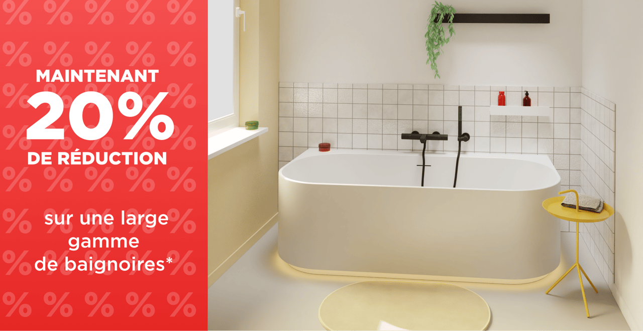 20 % de réduction sur une large gamme de baignoires